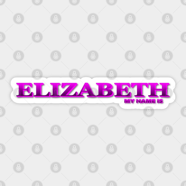 ELIZABETH. MY NAME IS ELIZABETH. SAMER BRASIL Sticker by Samer Brasil